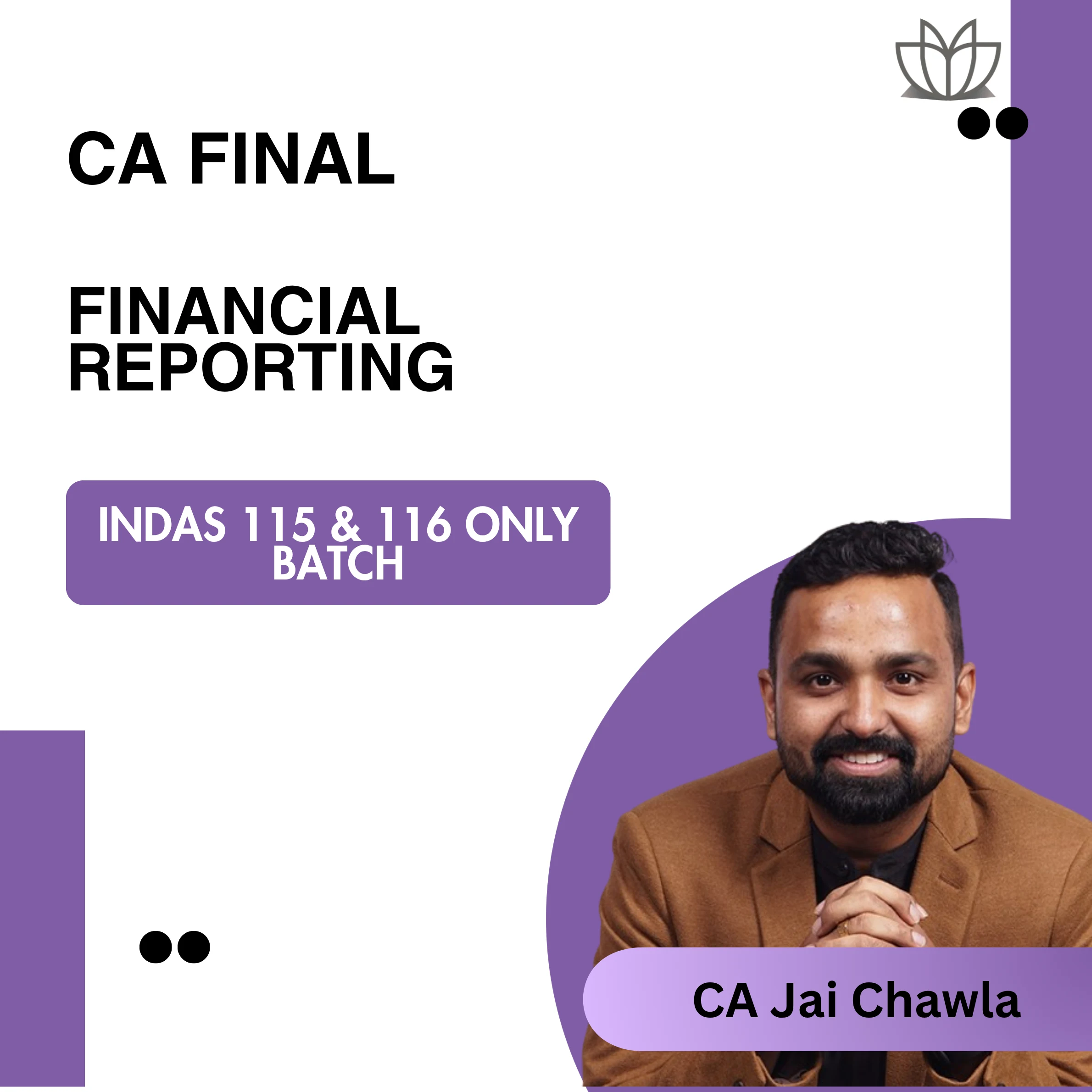 CA Final | FR INDAS 115 & 116 Only Batch | CA. Jai Chawla Jan/May/Sep 2026